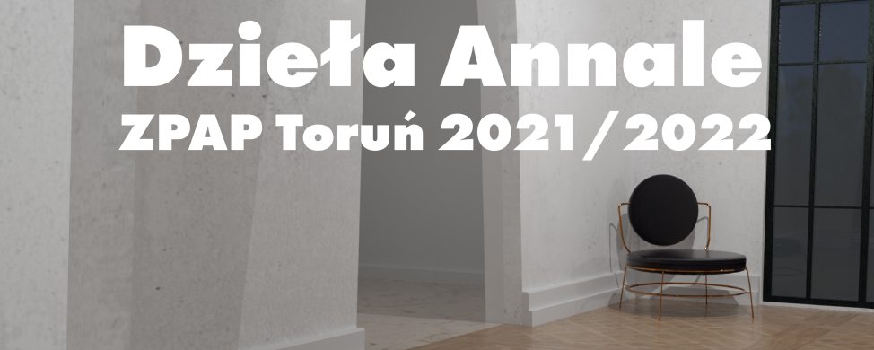 Dzieła Annale ZPAP Toruń 2021/2022