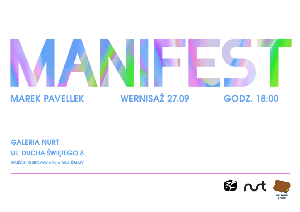 Zapraszamy na wystawę ‘Manifest’ – Marek Pavellek