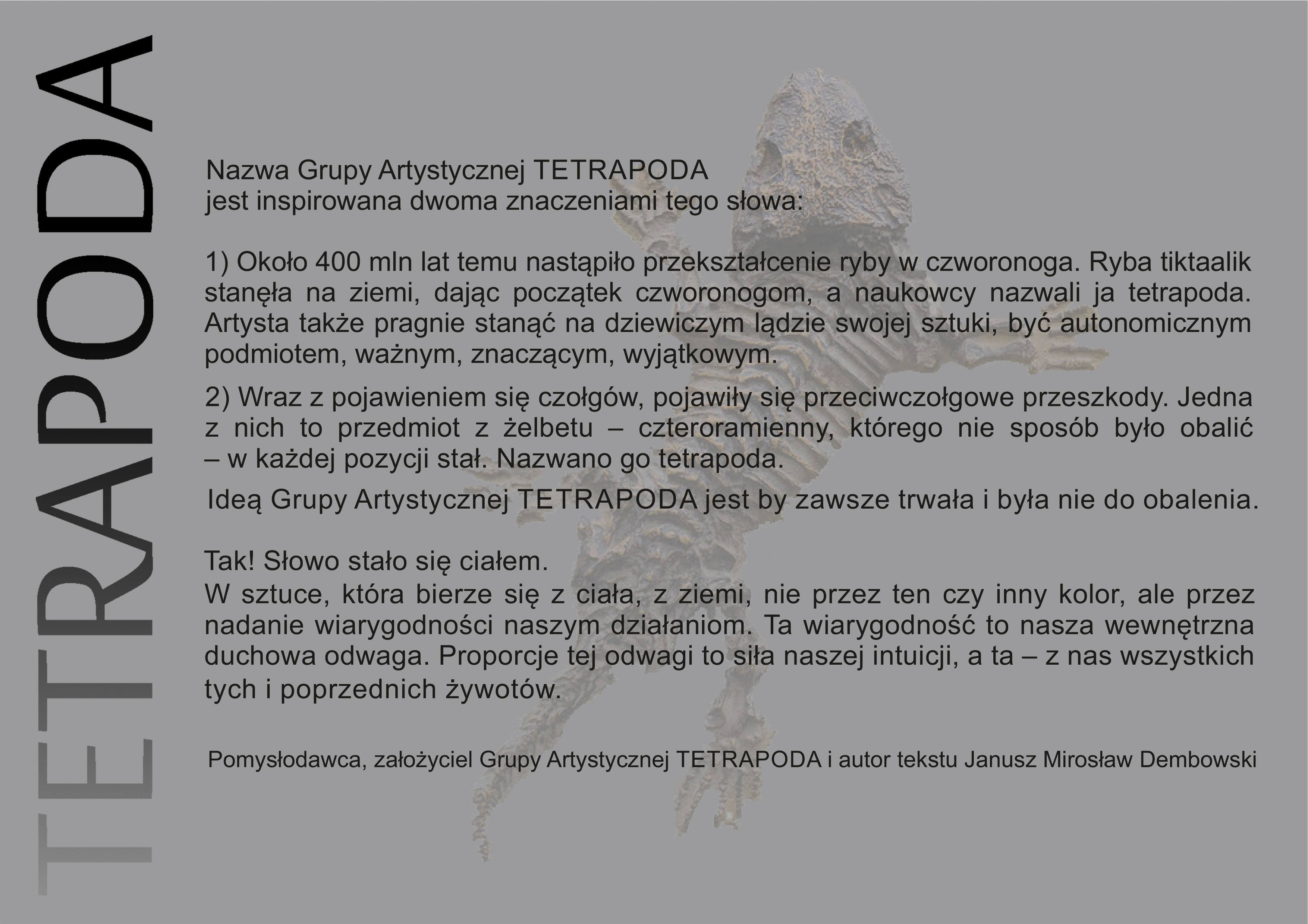 Wystawa pt. “Tetrapoda”. Anna Wysocka, Janusz Dembowski, Wojciech Kozioł