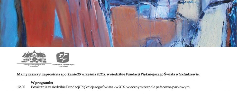 Zaproszenie na wernisaż XX Ogólnopolskiego Interdyscyplinarnego Pleneru Profesjonalistów “Przestrzeń Przyrody” – Skłudzewo 2021
