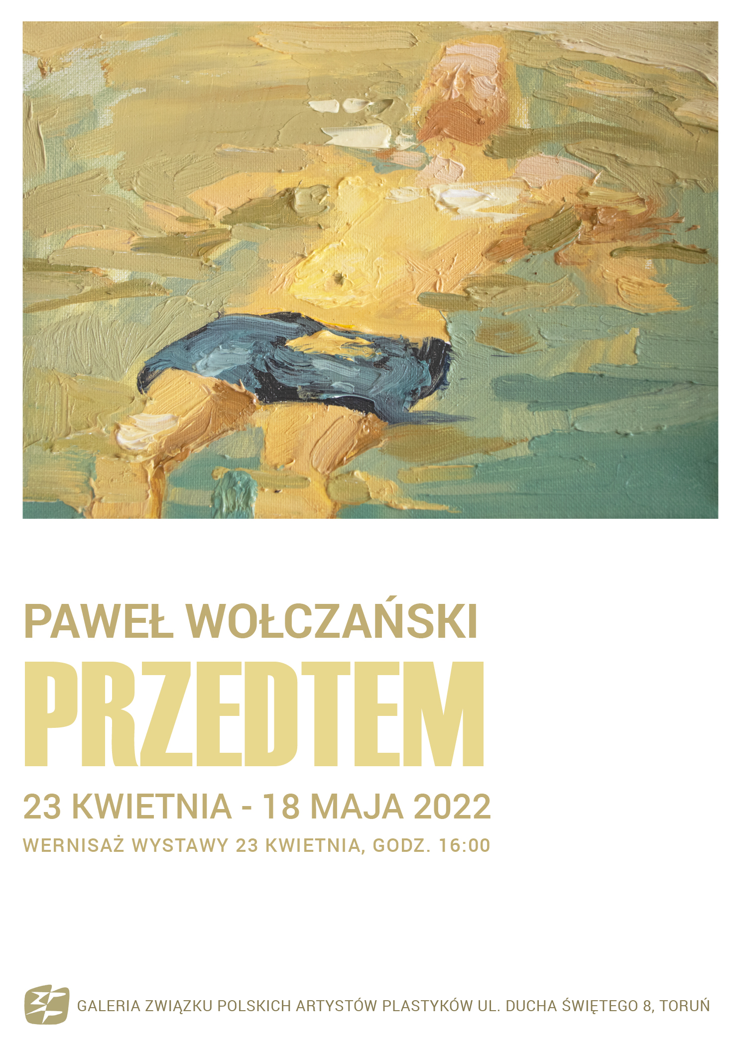 Zapowiedź wystawy Pawła Wołczańskiego pt. “Przedtem”