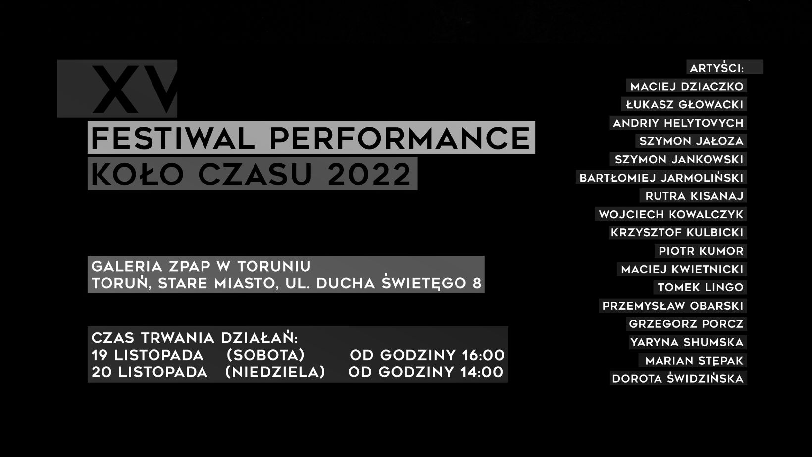 Zaproszenie na: XV Festiwal Performance Koło Czasu, Galeria ZPAP w Toruniu, ul. Ducha Świętego 8