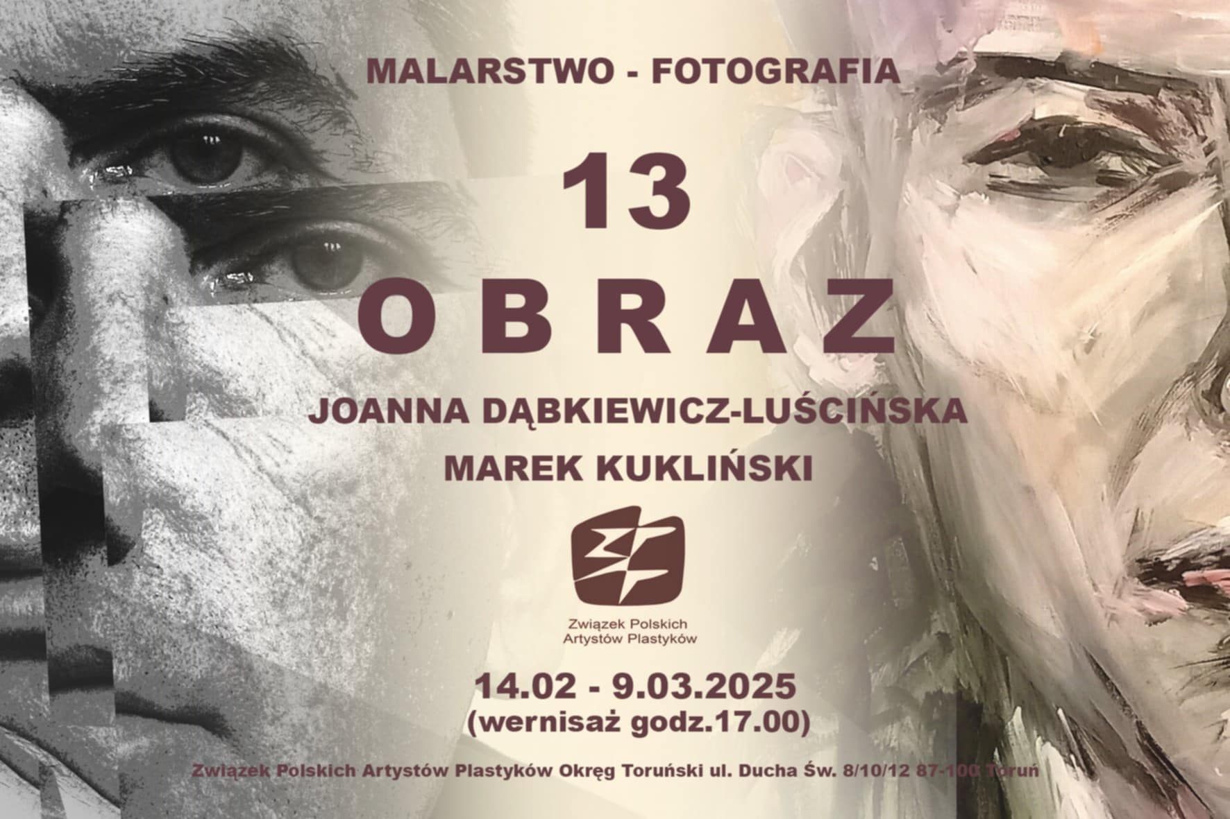 Zapraszamy na wystawę Malarstwo – Fotografia  13 OBRAZ Joanny Dąbkiewicz-Luścińskiej i Marka Kuklińskiego